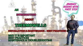 Thermowell | Video - 6 | Installation and Maintenance | Best Practices