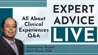 All About Clinical Experiences Q&A - Expert Advice Live