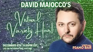 Virtual Piano Bar presents David Maiocco