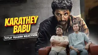 Karathey Babu Teaser Reaction | Ravi Mohan | Daudee Jiwal | Ganesh K Babu | Sam CS