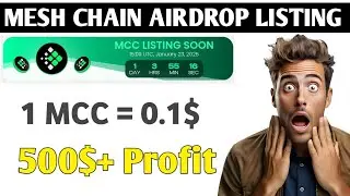 Mesh chain Airdrop listing Confirmed// 1 MCC = 0.1$ Total Airdrop 500+ USD profit 2025