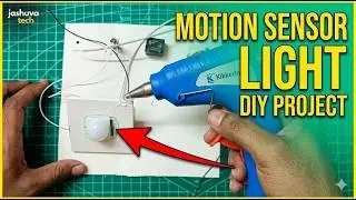 How to make a motion sensor light. Using PIR sensor