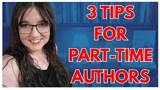 Writing a Novel with a Full-Time Job | 3 Tips to Make It Happen
