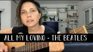 All My Loving (The Beatles) - Acoustic Cover