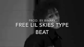 [FREE] Lil Skies Type Beat | Emotional Trap Instrumental Prod. Binary