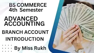 Advanced Financial Accounting I Branch Account Introduction I Royal Education Academy I #education