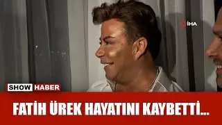 Sanatçı Fatih Ürek hayatını kaybetti!