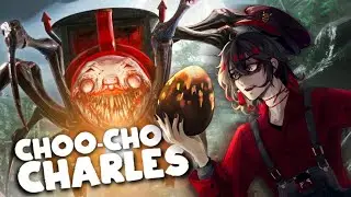 CAN'T OUTRUN MY DEMONS IF I AM ONE MYSELF【CHOO-CHOO CHARLES】