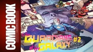 All-New Guardians Of The Galaxy #2 | COMIC BOOK UNIVERSITY