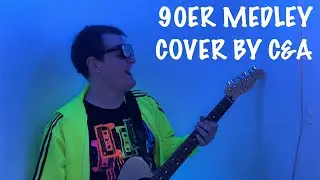 90er Medley - Cover by C&A