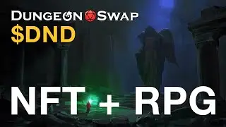 GameFi NFT Crypto RPG! DungeonSwap $DND 2021