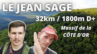 Sentier JEAN SAGE / 32km et 1800m D+ RANDO JOURN&Eacute;E