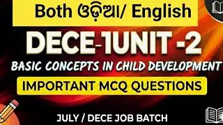 Dece -1 Basic concepts in child development/Dece unit-2/Dece unit -2 mcq/ dece job/ dece July batch 