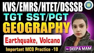 Tgt SST / Pgt Geography Practice set -10  Earthquake / Volcano / By Deepa Mam