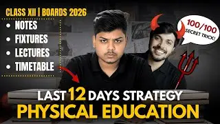 Physical Education Last 12 Days Strategy 2026 🔥 Score 95+ in PE | CBSE Class 12 Board Exam Plan