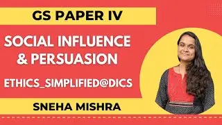 Social Influence and Persuasion I Ethics Simplified @ DICS I Sneha Mishra #ethics