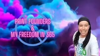 Print Founders Is Gone and My Freedom In 365 Is Done Also