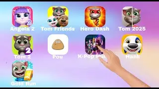 Angela 2,Pou,Talking Tom Friends,Tom Hero Dash,My Tom 2,Talking Hank,Tom Gold Run