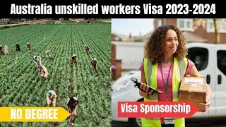 Your Path to Australia: Employment Options for Unskilled Workers| Australia unskilled workers Visa