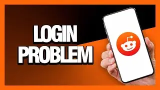 How to Fix Reddit App Login Problem - Android & Ios | Final Solution