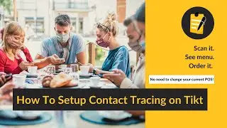 How To Setup Contact Tracing on Tikt | In-Seat Ordering For Restaurants