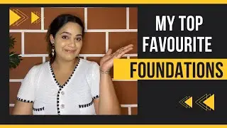 Top 10 Foundations | Indian Makeup Artist