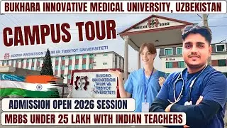 🩺 MBBS in Uzbekistan 🇺🇿🇮🇳 | Bukhara Innovative Medical University Campus Tour | Indian Students