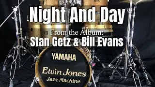 Elvin Jones SEMI-ISOLATED: Night And Day