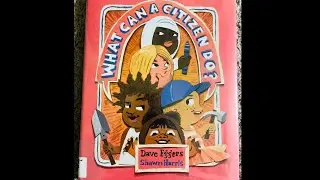 READ ALOUD: What Can a Citizen Do? By Dave Eggers and Shawn Harris