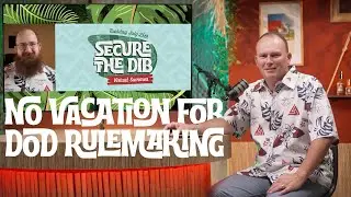 No Summer Vacation for DoD Rulemaking