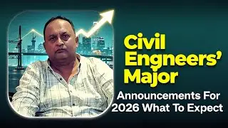 Civil Engineers Major Announcements For 2026 What To Expect , Civil Guide #rabin1965