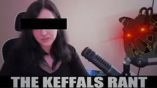 The Keffals Rant