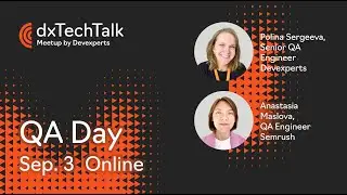 dxTechTalk - QA Day. Online