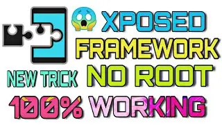 How to install Xposed framework without ROOT