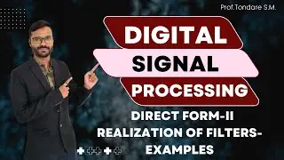 Digital signal processing -Direct form II Realization of IIR Filter with solved examples