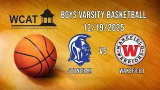 Wakefield Boys Varsity Basketball vs Stoneham - December 19th, 2025