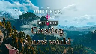 Ведьмак 3 REDkit &mdash; Создание мира (как)