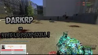 DarkRP#1 Propskill - Vive le Propskill ! - LeDiable&l'Ange