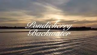 Sunset Backwater at Pondicherry| 4K Slow Motion Cinematic Film | Slow Motion Studio Films