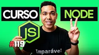 Curso de Node.js: Sua Primeira API com Banco de Dados (Do ZERO) | #119