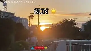 THE SUN & MOON 🌝 ☀️HAPPY TUESDAY MORNING#TRAVELWALKING @Helen & Hana&rsquo;s Vlogs