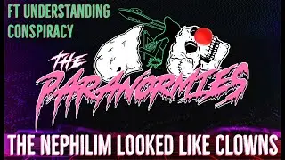The Paranormies Podcast - The Nephilim Looked Like Clowns