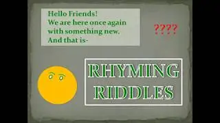 RHYMING RIDDLES