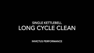 Single Kettlebell Long Cycle Clean