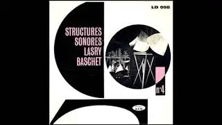 Structures Sonores  Lasry - Baschet - Petite suite fran&ccedil;aise