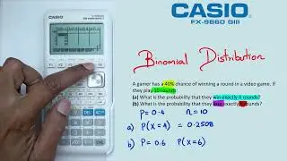 Биномиальное распределение на графическом калькуляторе Casio FX-9860 GIII | Часть 1
