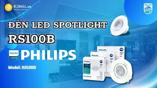 Đ&egrave;n LED Spotlight &Acirc;m Trần Philips RS100B | Chiếu Điểm | 3W - 6W - 9W - 20W - 27W | ELMALL