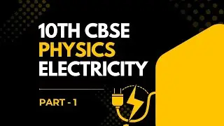 10th CBSE PHYSICS, Chapter 12 Electricity 🔴#Science#Education content creator
