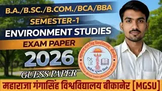 ENVIRONMENT STUDIES SEMESTER-1ST  || MAHARAJA GANGA SINGH UNIVERSITY || MGSU EXAM 2026 