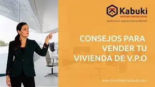 CONSEJOS PARA VENDER TU VIVIENDA DE VPO | KABUKI